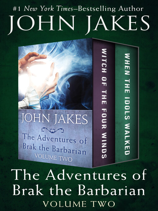 Title details for Witch of the Four Winds * When the Idols Walked by John Jakes - Available
